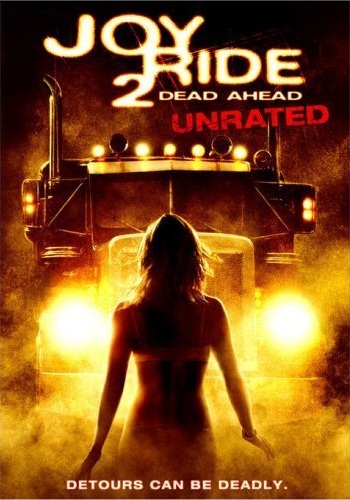 მხიარული მოგზაურობა 2 / Joy Ride 2: Dead Ahead